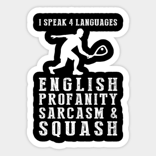 Smashing with Humor! Funny '4 Languages' Sarcasm Squash Tee & Hoodie Sticker